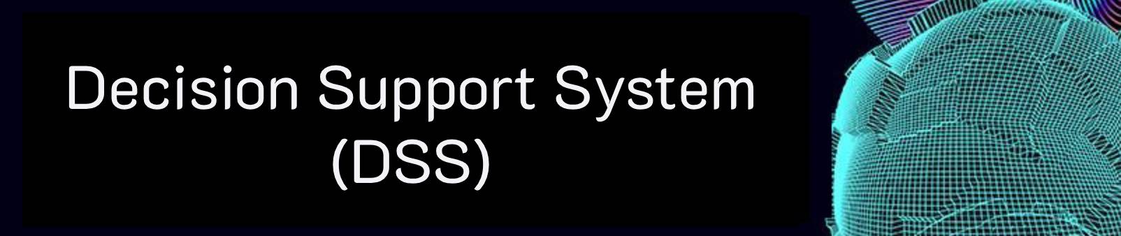 Decision Support System (DSS)-MACC